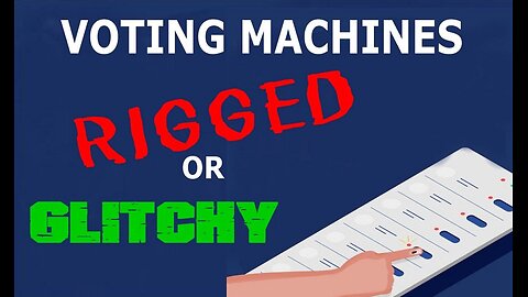 Voting Machines Rigged or Glitchy