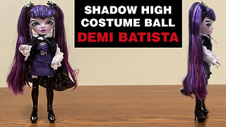 Demi Batista - Shadow High Costume Ball - Unboxing and Review