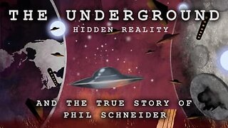 Phil Schneider: Underground Bases and the New World Order