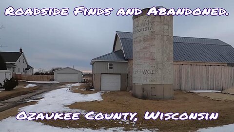 Roadside Finds & Abandoned. Ozaukee County, Wisconsin