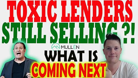 Mullen Toxic Lenders STILL Selling ?! │ WHAT Will Happen AFTER a RS..⚠️ Mullen Investors Must