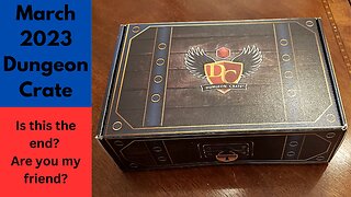 Dungeon Crate March 2023 Unboxing