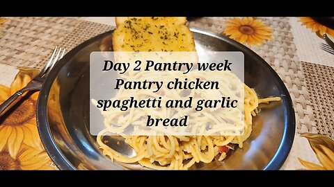 Day 2 Pantry week Pantry chicken spaghetti and garlic bread #spaghetti