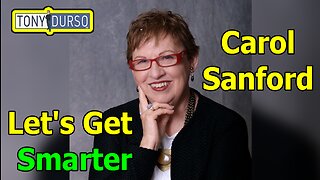 Let's Get Smarter with Carol Sanford & Tony DUrso