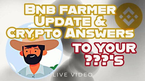 Amazing BNB Farmer Update and Surprises though out the Video - Send Me Your Crypto ?????