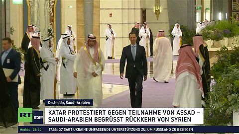 Katar protestiert gegen Teilnahme von Assad – Saudi-Arabien begrüßt Rückkehr von Syrien