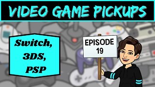 Video Game Pickups | Episode 19 | March-April 2022