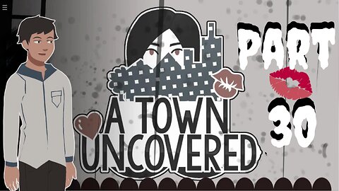 A Tour with a HOT Sister! | A Town Uncovered - Part 30 (Main Story #23)