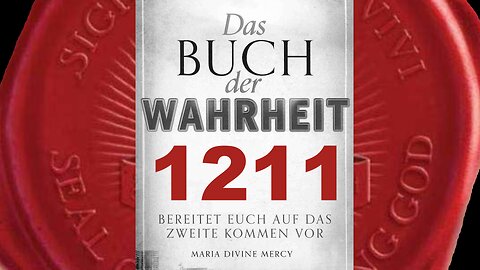 Satan will Seelen, sein Appetit ist unersättlich, sein Wille unerbittlich(Buch der Wahrheit Nr 1211)