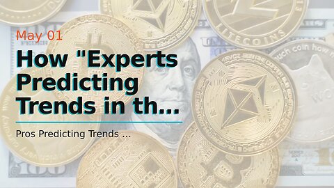 How "Experts Predicting Trends in the Gold Market for 2021" can Save You Time, Stress, and Mone...