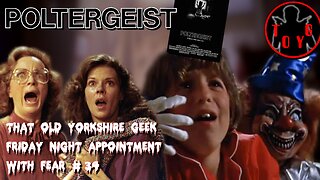 TOYG! Friday Night Appointment With Fear #34 - Poltergeist (1982)