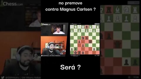 NAKAMURA JOGA SÓ NO PREMOVE CONTRA CARLSEN ? #Shorts #xadrez #chess #ajedrez #echecs #nakamura