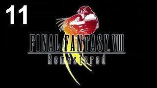 Final Fantasy VIII Remastered (PS4) - Walkthrough Part 11