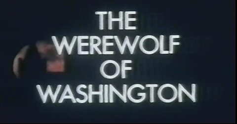 Werewolf of Washington (1973)