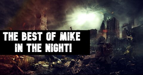 Mike in the Night ! The Best Episodes ! Mass predictions ! Amazing Call ins