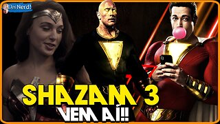 QUANDO VAI SAIR SHAZAM 3? DATA DE LANÇAMENTO!!