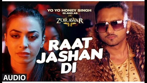 Raat jashan di New song video Yo Yo honey Singh