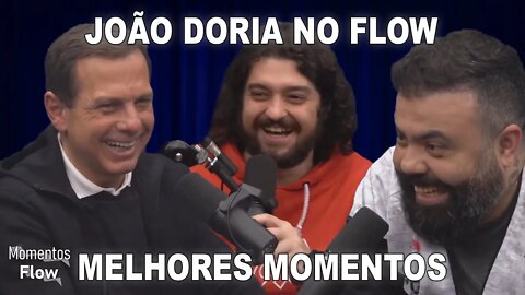 JOÃO DÓRIA NO FLOW - MELHORES MOMENTOS | MOMENTOS FLOW