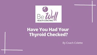 Have You Had Your Thyroid Checked?