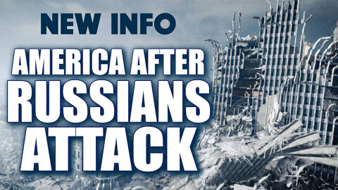 New Info: America After Russians Attack 03/28/2022