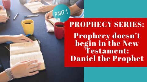 Bible Prophecy in 2020 | Daniel the Prophet - Part 1 - Cherishing Scripture Broadcast #3