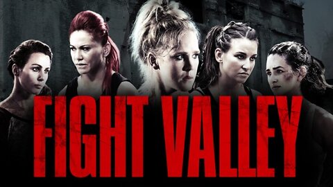 Fight Valley - Official Movie Review (lesbians, hoodrats, and MMA, ohh my!)