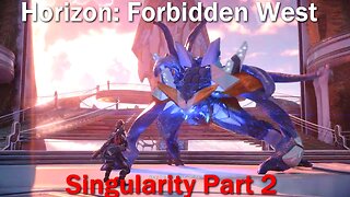 Horizon: Forbidden West- No Commentary- Main Quests- Singularity Part 2