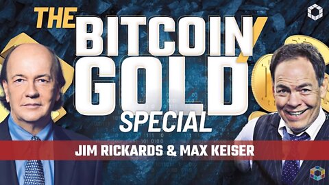 Bitcoin versus Gold: One Year Later, Which Is King? - Jim Rickards and Max Keiser Reflect