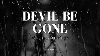 Devil Be Gone! #podcast #yshmiodc #jeffreyschoettlin