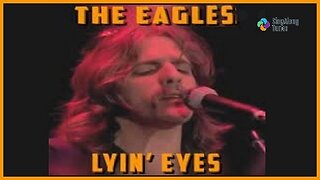 Eagles - "Lyin' Eyes" with Lyrics