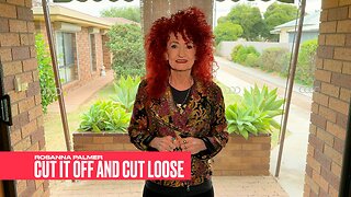 "Cut It Off and Cut Loose" - Rosanna Palmer, Creative (2024)