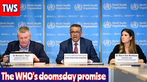 The WHO's Doomsday Prediction