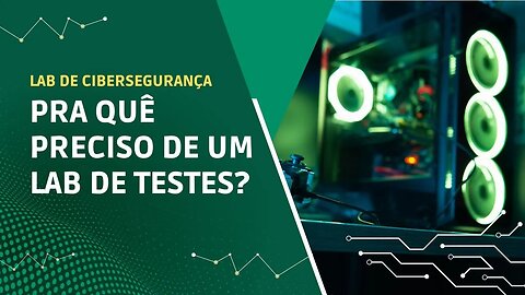 O que é um lab de testes de cibersegurança?