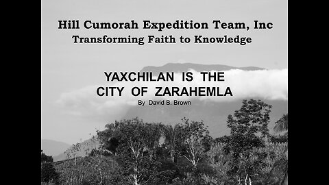 02 Yaxchilan is the City of Zarahemla