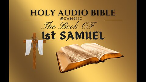 1st SAMUEL The Holy Audio Bible (Narration with Scrolling Text)