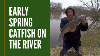 First Catfish of 2020 / Early Spring Catfish On The River / Channel Catfish And Bullhead