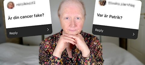 ÄR MIN CANCER FAKE SVARA PÅ ERA FRÅGOR Q&A