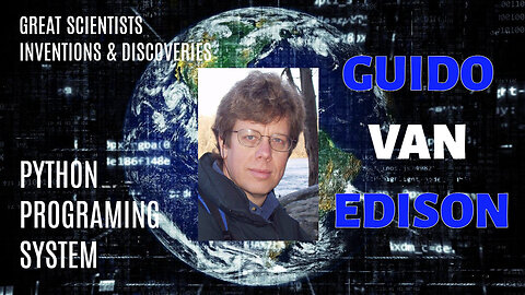 GUIDO VAN ROSSUM - Creator of PHYTHON Programming