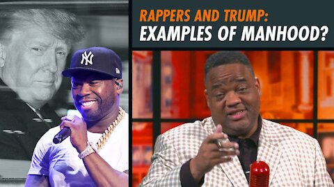 Rap Artists & Trump: Role Models for Men to Follow?