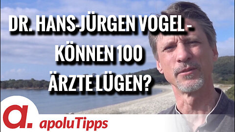 Interview mit Dr. Hans-Jürgen Vogel – “Können 100 Ärzte lügen?”