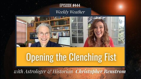 [WEEKLY ASTROLOGICAL WEATHER] February 21 - February 27, 2022 w/ Christopher Renstrom