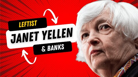 Janet Yellen & Banks