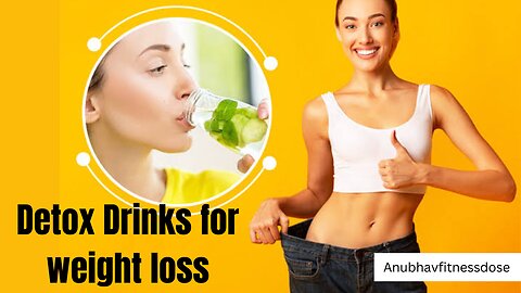 Detox Drinks for Weight Loss: Boost Your Journey to a Healthier You