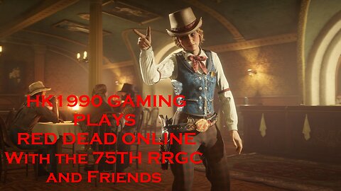 Red Dead Online With the 75TH RRGC and Friends EP 2