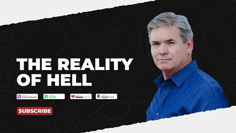 PODCAST: The Reality Of Hell