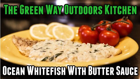 Episode 29 Recipe: Ocean Whitefish With Butter Sauce