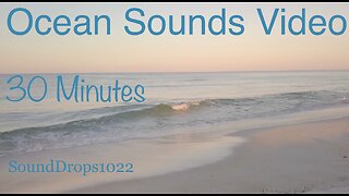 Unwind And Relax With 30 Minutes Of Ocean Sounds Video