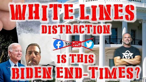 WHITE LINES DISTRACTION, IS THIS THE BIDEN END TIMES? WITH LEE DAWSON