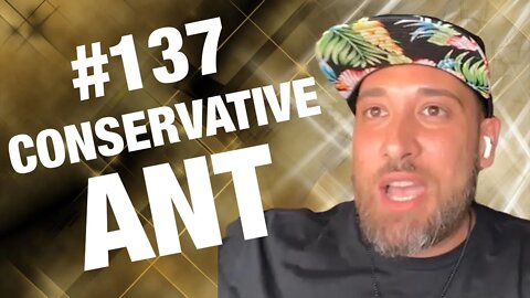 Conservative Ant Talks The State of The Country | Episode #137 | Champ and The Tramp