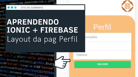 [ Ionic / Firebase ] Layout da Pagina de Perfil - Ionfire - Site do Sobrinho